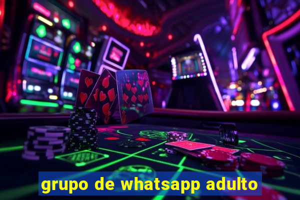 grupo de whatsapp adulto